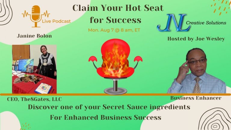- The 8 Gates - The 8 Gates Discover the Hot Seat Challenge - Janine Bolon joins Joe Wesley to discuss enhanced business success!