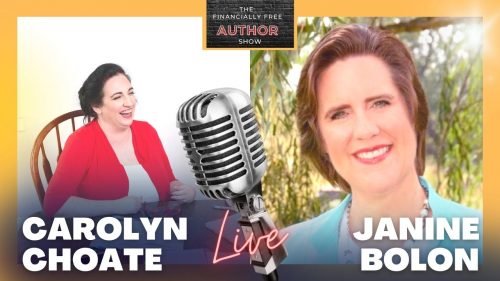 Take Yourself On A Virtual Book Tour with Janine Bolon and Carolyn Choate from The Financially Free Author Show