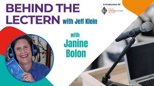 Janine Bolon sits down with Jeff Klein from Behind the Lectern podcast to discuss the speaker's journey